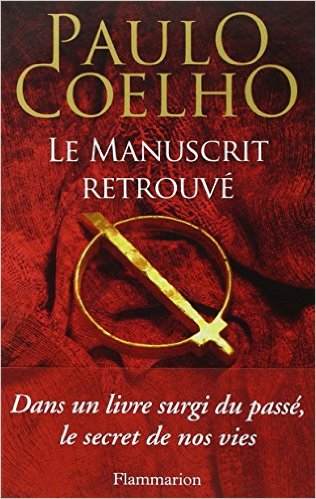 LE MANUSCRIT RETOUVE de P.&nbsp;COELHO