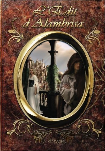 L&rsquo;Edit d&rsquo;Alambrisa d&rsquo;Alix&nbsp;d&rsquo;Angalie