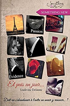 Et puis un jour … de Ludivine&nbsp;Delaune