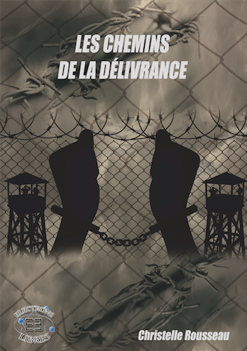&laquo;&nbsp;Les chemins de la délivrance&nbsp;&raquo; de Christelle&nbsp;Rousseau