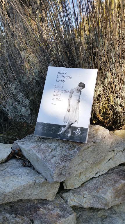 Deux cigarettes dans le noir de Julien Dufresne&nbsp;Lamy.