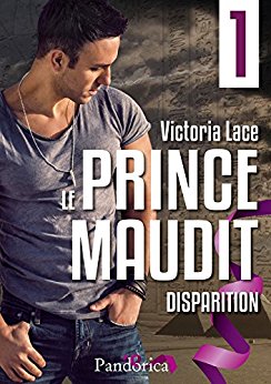 Le Prince Maudit, épisode 1 : Disparition de Victoria&nbsp;Lace.