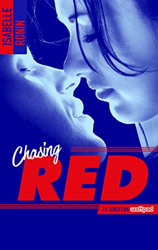 Chasing Red, tome 1 de Isabelle&nbsp;Ronin.