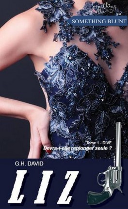 Liz, Tome 1 : Dive de G.H.&nbsp;David