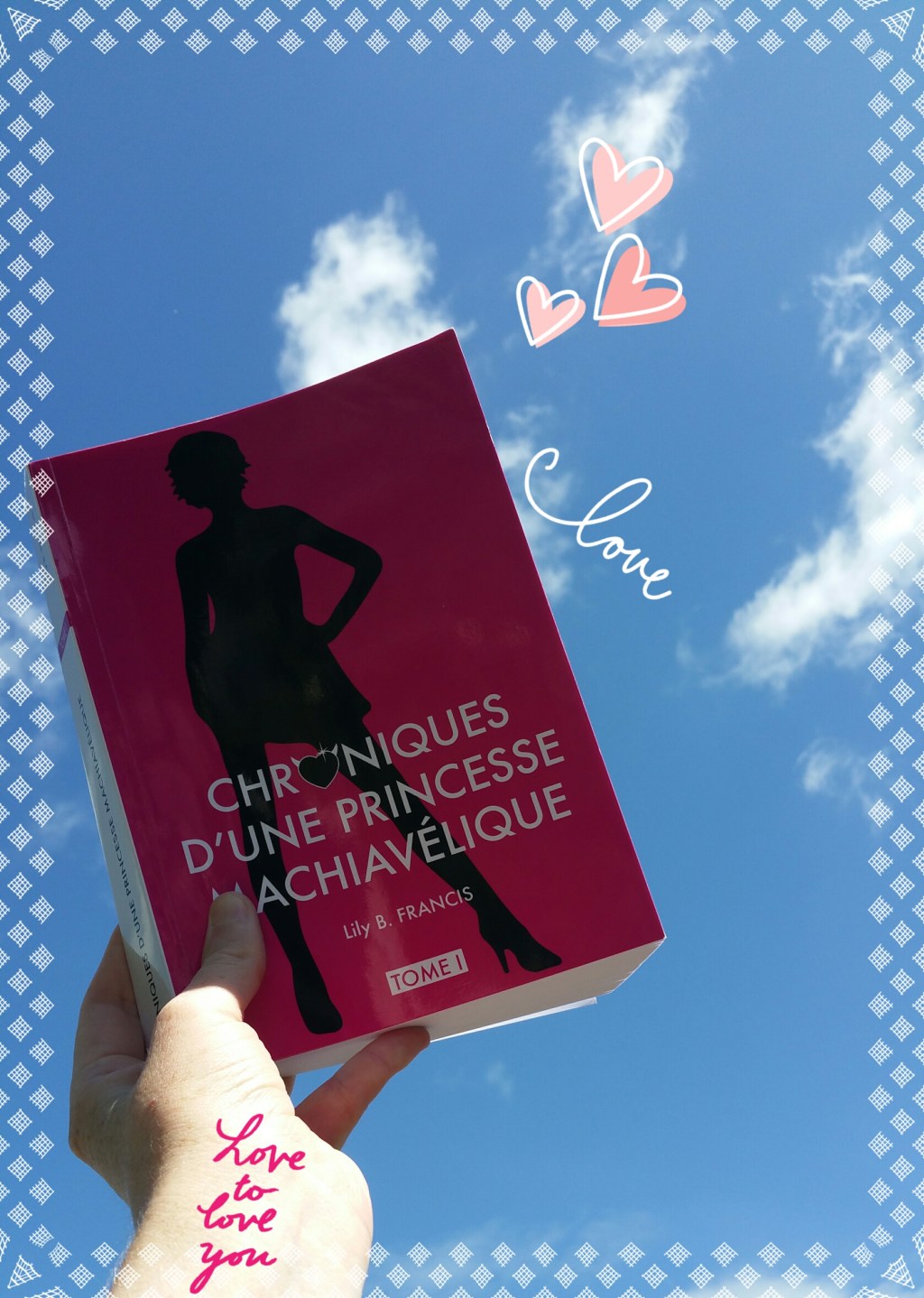 Chroniques d&rsquo;une Princesse machiavélique, tome 1 : sans Valentin de Lily B&nbsp;Francis.