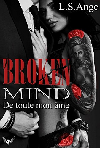 Broken Mind de L.S.&nbsp;Ange