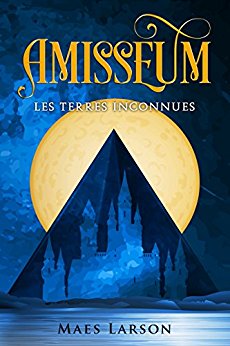 Amisseum, Les terres inconnues de Maes&nbsp;Larson.