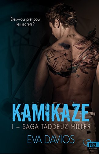 Saga Taddeuz Miller, tome 1 : Kamikaze de Eva&nbsp;Davios.