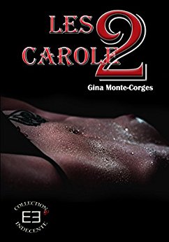 Les 2 Carole de Gina&nbsp;Monte-Corges.