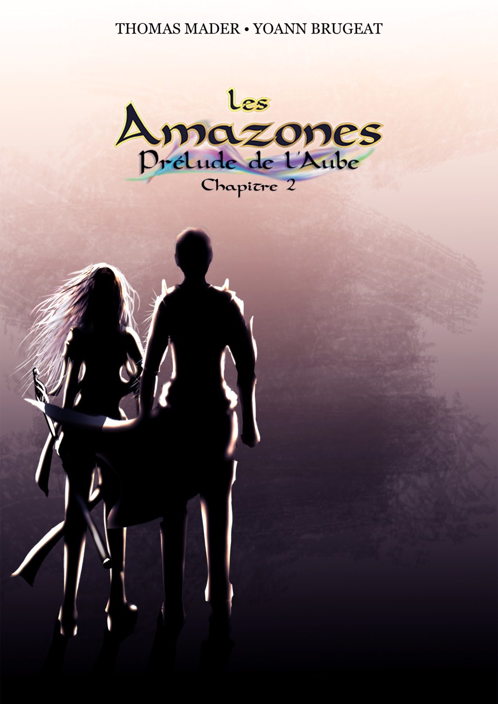 LES AMAZONES. Prélude de l&rsquo;Aube, chapitre 2 : épisode 11 à 14 de Thomas&nbsp;Mader.