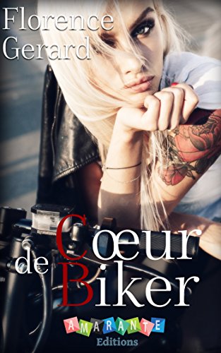 Cœur de biker de Florence&nbsp;Gerard.