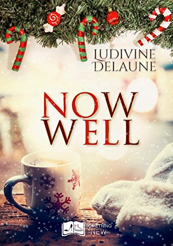 NOW WELL de Ludivine&nbsp;Delaune.