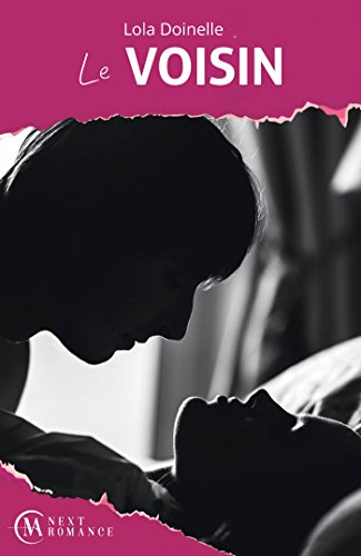 LE VOISIN DE Lola&nbsp;Doinelle.