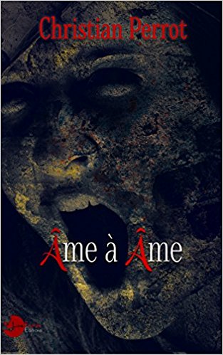ÂME à ÂME de Christian&nbsp;Perrot.
