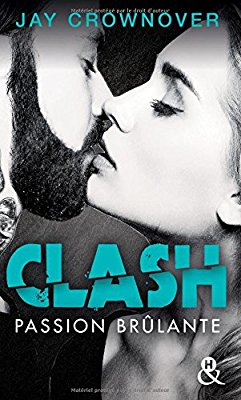 CLASH #1 : Passion brûlante de Jay&nbsp;Crownover.