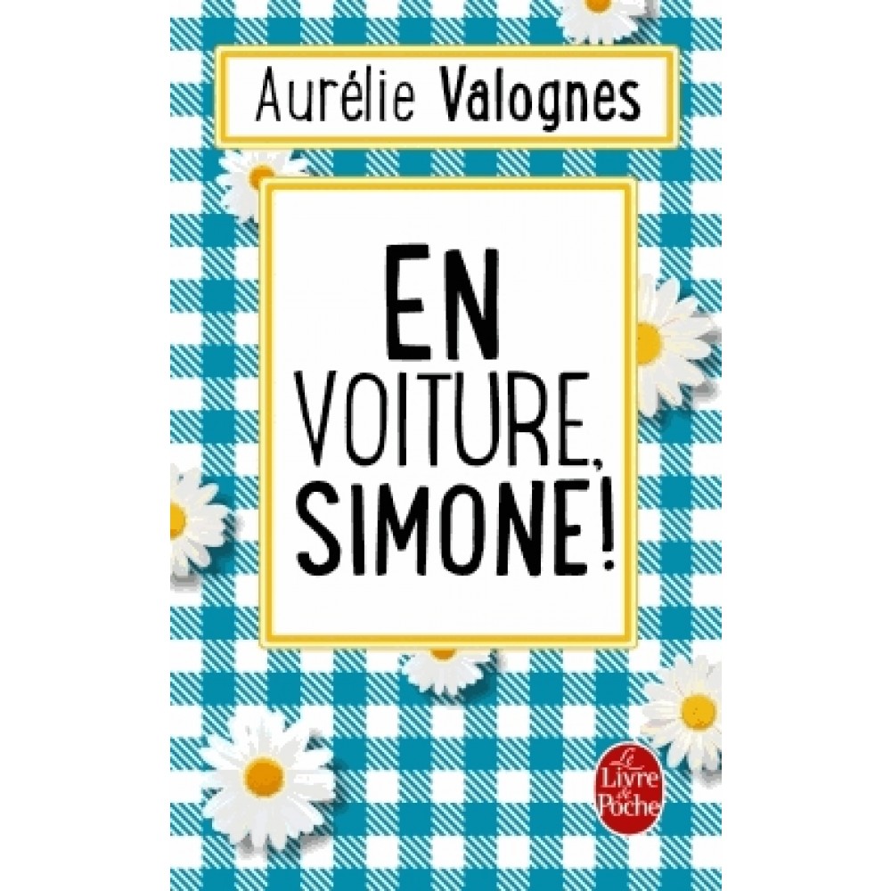 En voiture, Simone ! de Aurélie&nbsp;Valognes