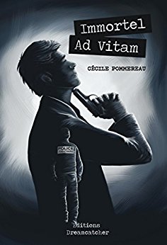 IMMORTEL AD VITAM de Cécile&nbsp;Pommereau.