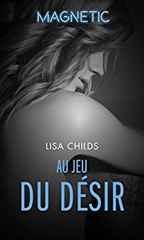 LEGAL LOVERS, # 1 : Au jeu du désir de Lisa Childs.