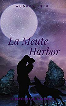 LA MEUTE HARBOR, saison 1 (l&rsquo;intégrale) de Audrey&nbsp;S.G.