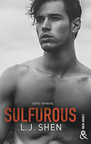 SULFUROUS de L.J Shen. (Préquel de la série Sinners of&nbsp;Saints)