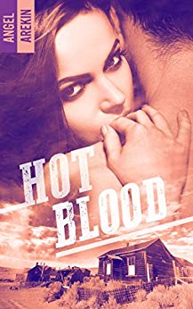HOT BLOOD de Angel&nbsp;Arekin.