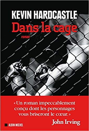 DANS LA CAGE de Kevin&nbsp;Hardcastle.