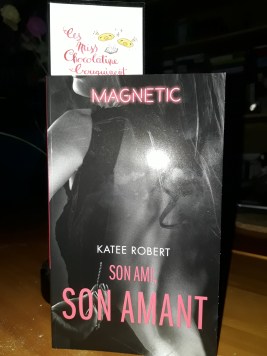 Magnetic - Son ami son amant