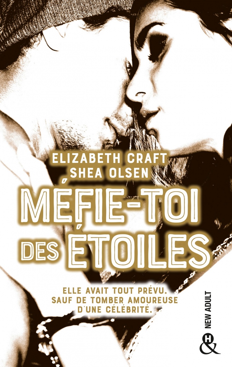 Méfie-toi des étoiles de Elizabeth Craft et Shea&nbsp;Olsen