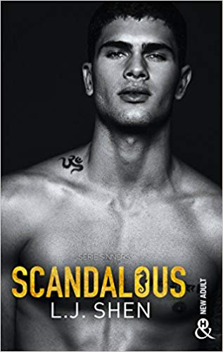 SCANDALOUS de L.J Shen (tome 3 de la série Sinners of&nbsp;saints).