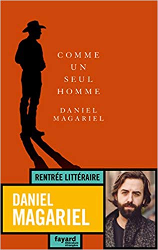 COMME UN SEUL HOMME de Daniel&nbsp;Magariel.