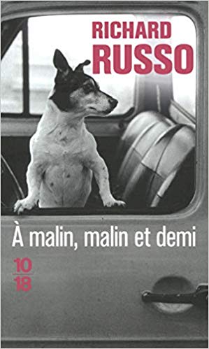A MALIN, MALIN ET DEMI de Richard&nbsp;Russo.