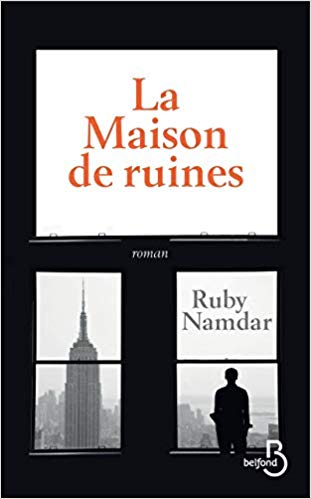 LA MAISON DE RUINES de Ruby&nbsp;Namdar.