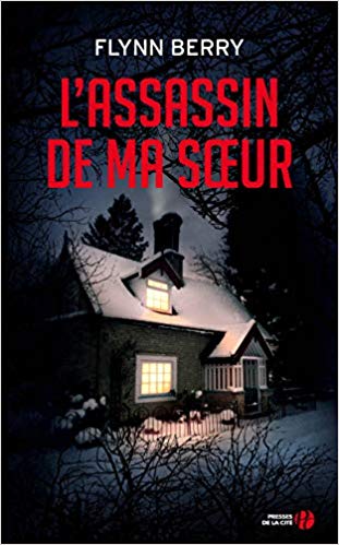L&rsquo;ASSASSIN DE MA SŒUR de Flynn&nbsp;Berry.