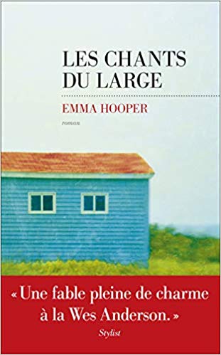LES CHANTS DU LARGE de Emma&nbsp;Hooper.