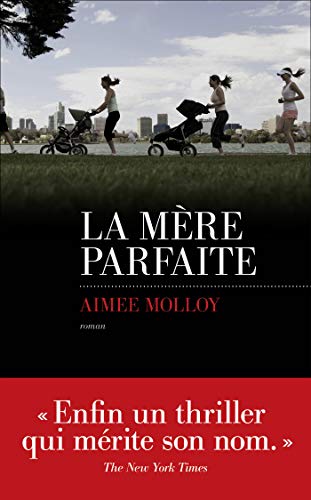 LA MÈRE PARFAITE de Aimee&nbsp;Molloy.