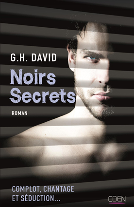 Noirs secrets de G.H.&nbsp;David