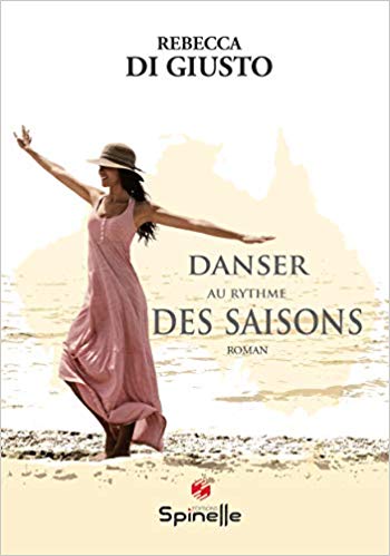 DANSER AU RYTHME DES SAISONS de Rebecca Di&nbsp;Giusto.