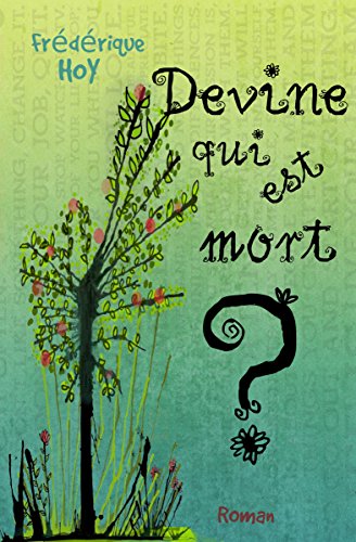 Devine qui est mort ? de Frédérique&nbsp;Hoy