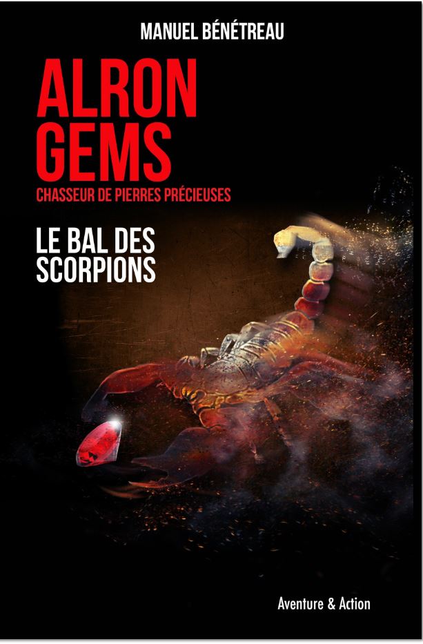 Alron Gems – Le bal des scorpions de Manuel&nbsp;Bénétreau