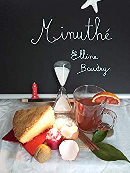 MINUTHE de Elline&nbsp;Baudry.