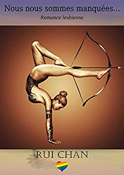 NOUS NOUS SOMMES MANQUÉES de Rui&nbsp;Chan.