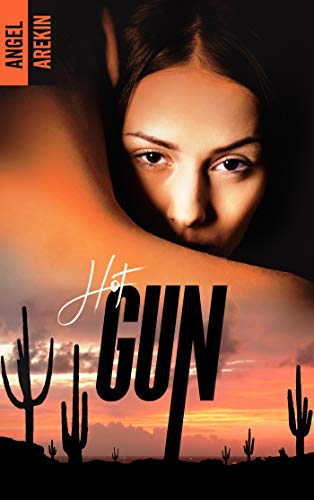 HOT GUN de Angel&nbsp;Arekin