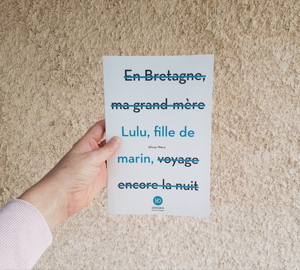 LULU, FILLE DE MARIN de Alissa&nbsp;Wenz.