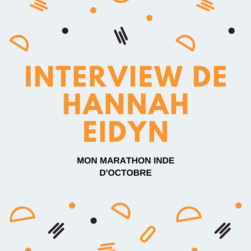 INTERVIEW DE HANNAH&nbsp;EIDYN.