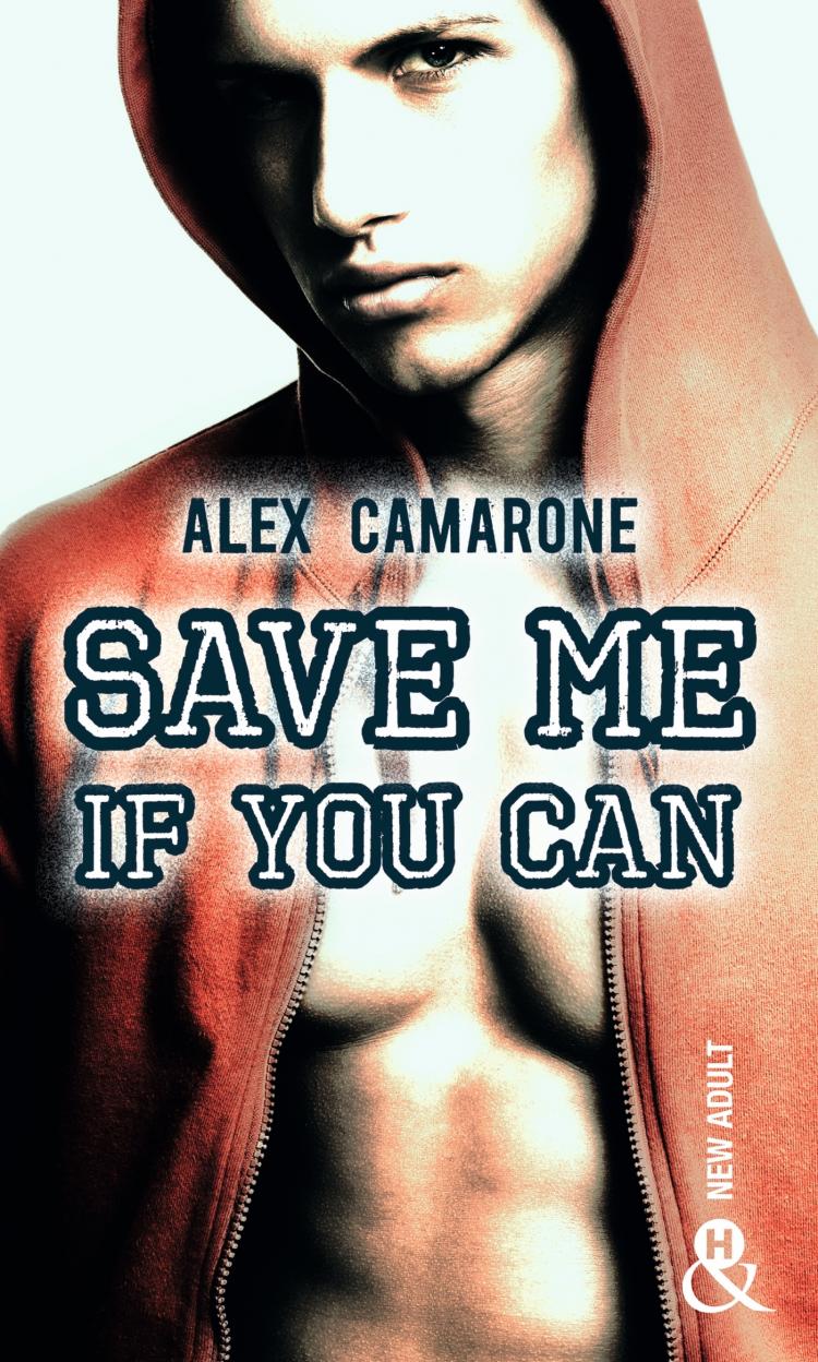 Save me if you can d&rsquo;Alex&nbsp;Camarone