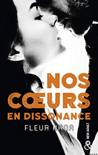 NOS CŒURS EN DISSONANCE de Fleur&nbsp;Hana.