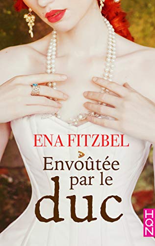 ENVOUTÉE PAR LE DUC de Ena Fitzbel.