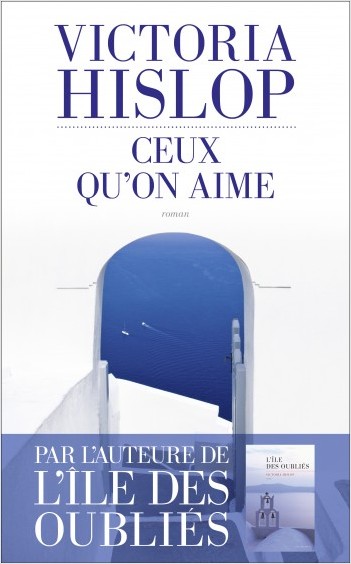 Ceux qu&rsquo;on aime de Victoria&nbsp;Hislop