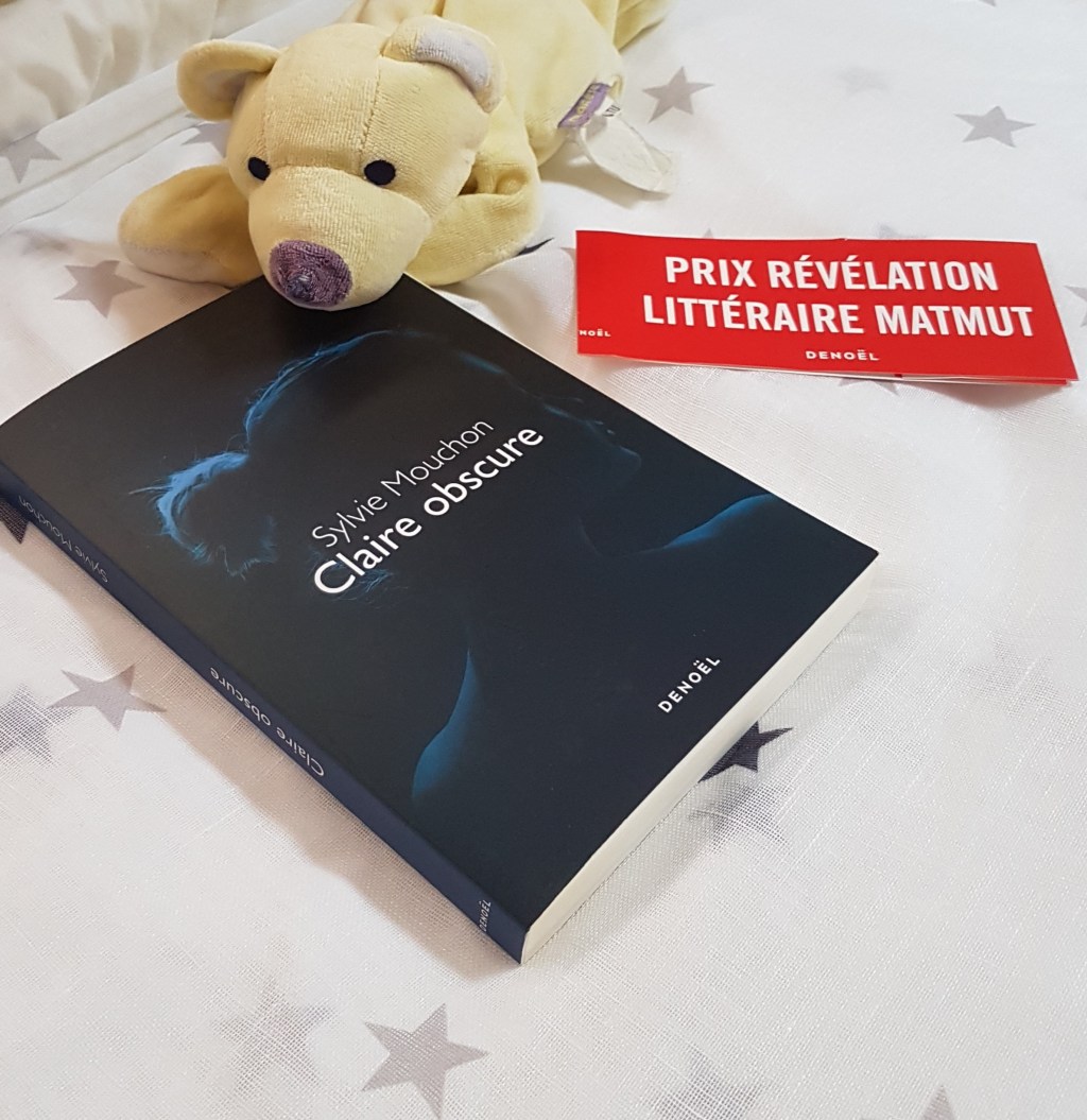 CLAIRE OBSCURE de Sylvie Mouchon.