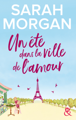 Un été dans la ville de l&rsquo;amour de Sarah&nbsp;Morgan